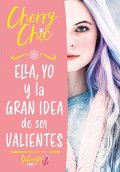 ella_yo_y_la_gran_idea_de_ser_valientes