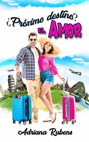 ¿Próximo destino? El amor