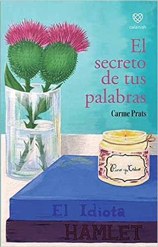 El secreto de tus palabras